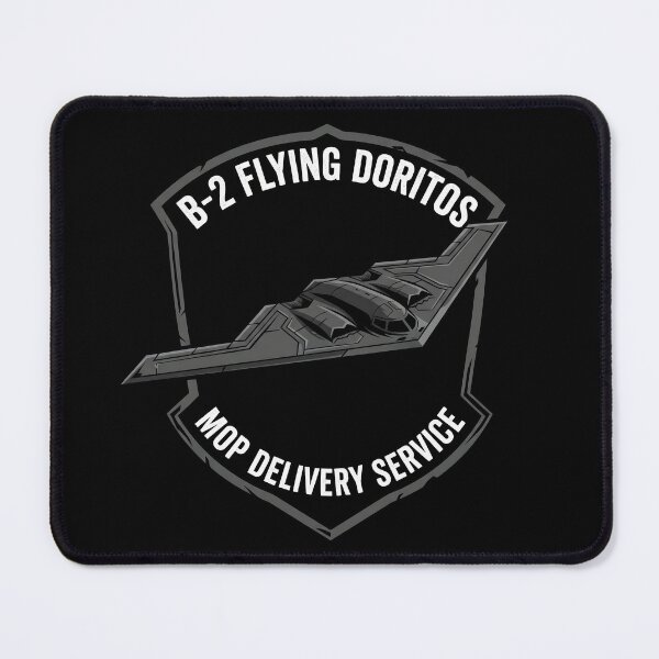 Item preview, B-2 Flying Doritos MOP Delivery Service Tactical Humor Design designed and sold by ArtDreams92.