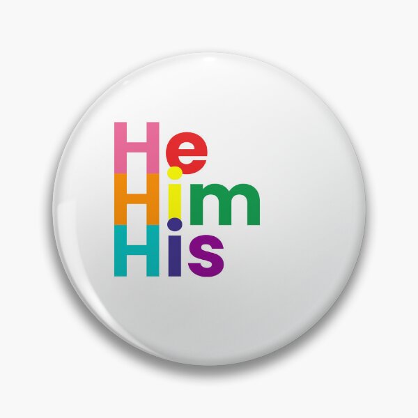 Item preview, He Him His Pronoun designed and sold by New York Doodle.
