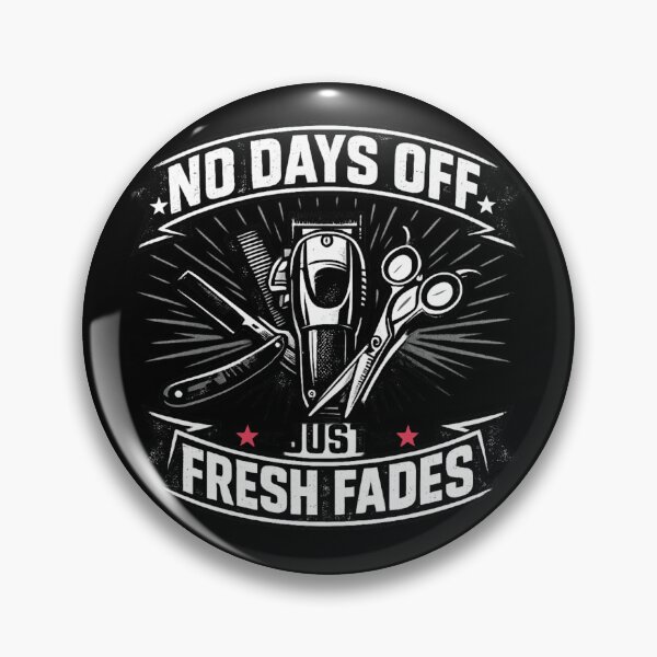 Item preview, No Days Off Barber Badge | Fresh Fade Barber Tools Streetwear Design | Urban Grunge Typography Emblem designed and sold by Ladys-Gents.