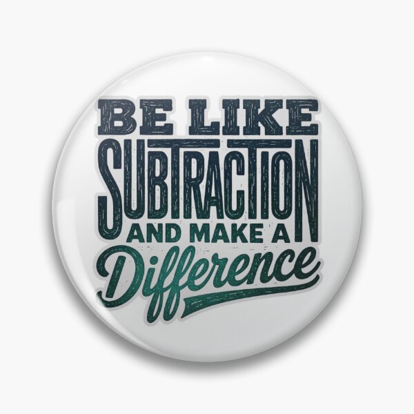 Item preview, Be Like Subtraction And Make A Difference Math Teacher T-Shirt designed and sold by MerchlyMike.