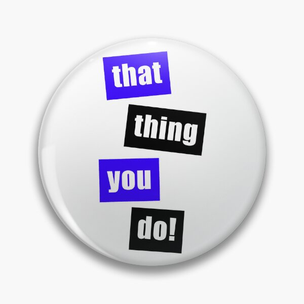 Item preview, That Thing You Do Blue and Black designed and sold by Normbot2000.