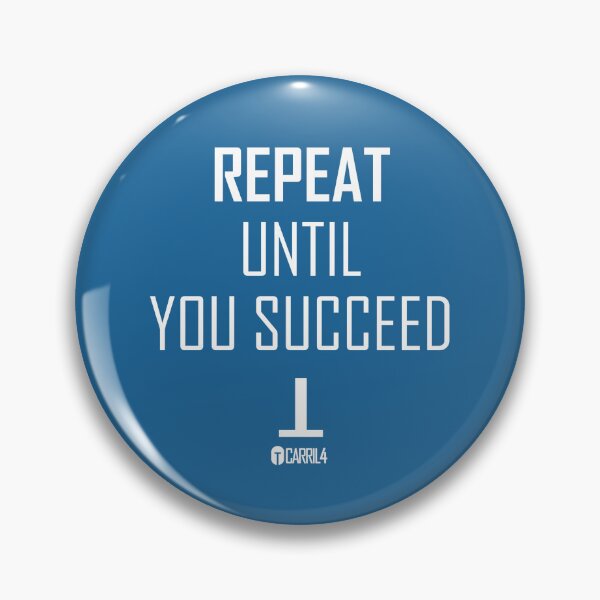 Item preview, Repeat until you succeed designed and sold by neycdesign.