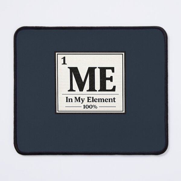 Item preview, Me In My Element Minimalist Typography Humor designed and sold by PunchDrop.