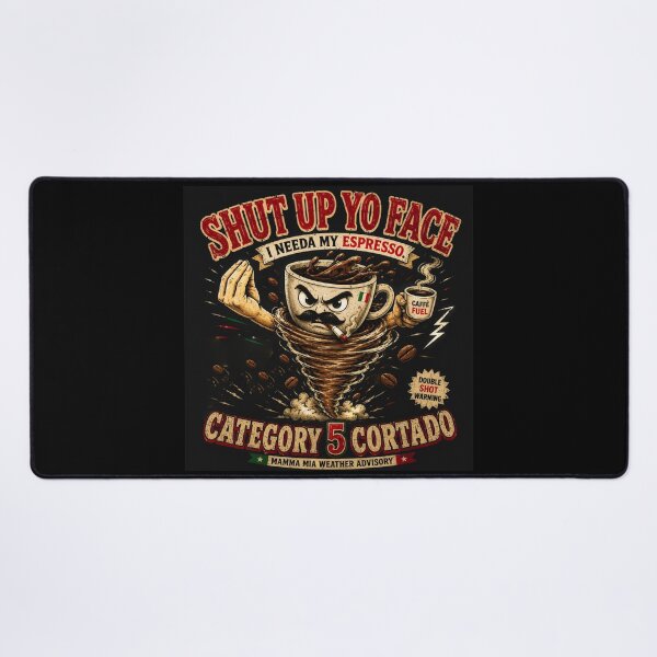 Item preview, Shut Up Yo Face - I Needa My Espresso - Funny Italian Coffee Shirt designed and sold by NinaJG007.