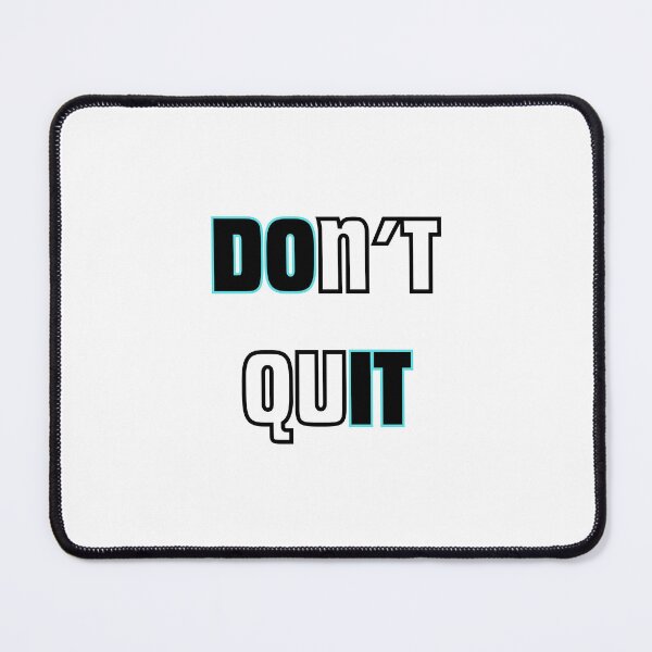 Item preview, Do It Don’t Quit Motivation Quote designed and sold by Snedsdigital.