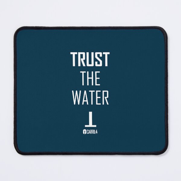 Item preview, Trust the water designed and sold by neycdesign.