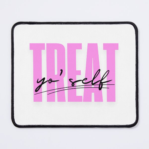 Item preview, Treat Yo' Self designed and sold by The Artful Pearl.