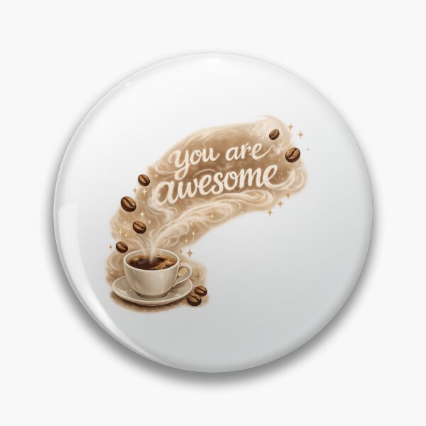 Item preview, You Are Awesome Coffee Quote Aesthetic  designed and sold by AMICO77.