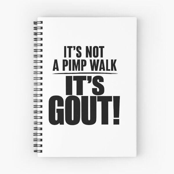 Item preview, It's Not A Pimp Walk It's Gout - Funny Medical & Aging Humor designed and sold by Axivra.
