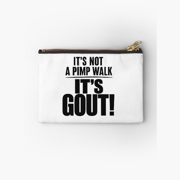 Item preview, It's Not A Pimp Walk It's Gout - Funny Medical & Aging Humor designed and sold by Axivra.