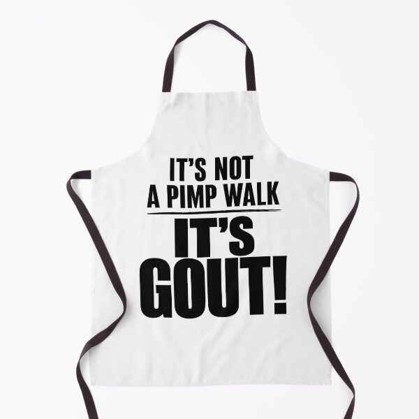 Item preview, It's Not A Pimp Walk It's Gout - Funny Medical & Aging Humor designed and sold by Axivra.