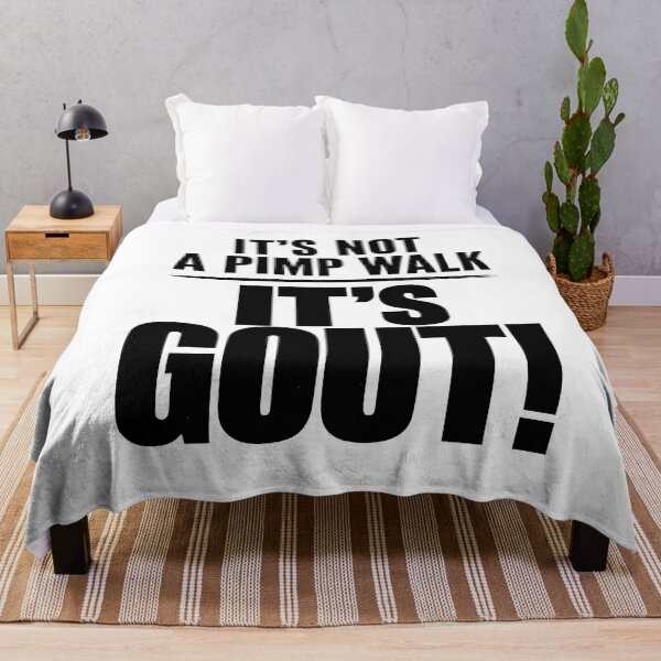 Item preview, It's Not A Pimp Walk It's Gout - Funny Medical & Aging Humor designed and sold by Axivra.