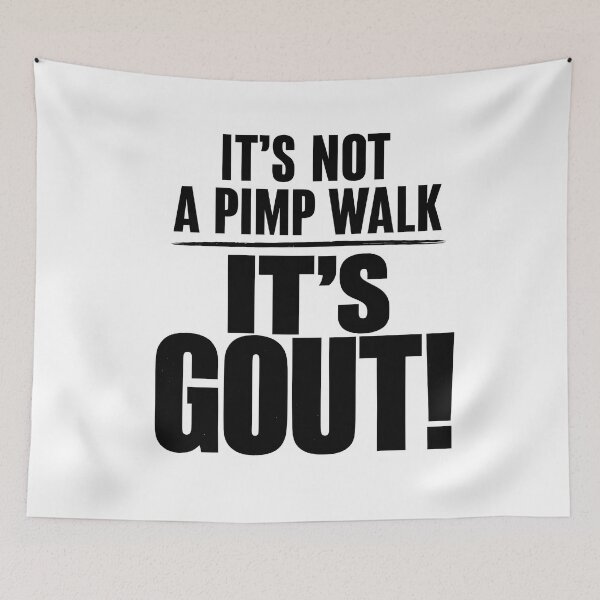 Item preview, It's Not A Pimp Walk It's Gout - Funny Medical & Aging Humor designed and sold by Axivra.