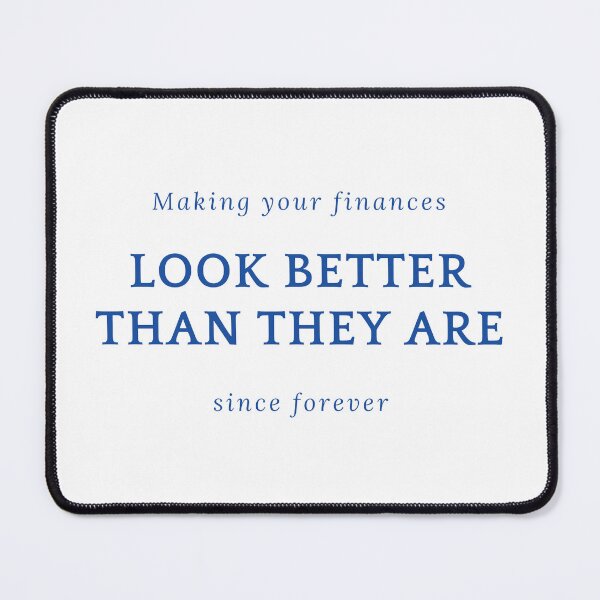 Item preview, Making Your Finances Look Better Than They Are Funny Accountant T-Shirt CPA Humor Gift designed and sold by BananaPrint.