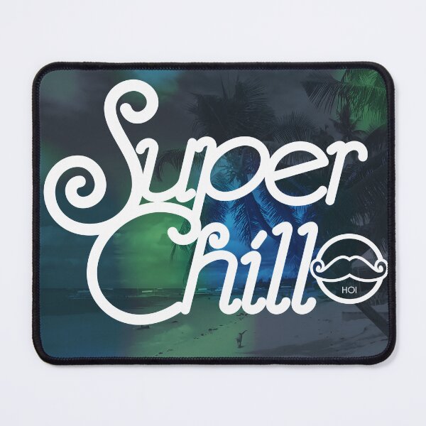 Item preview, Super Chill designed and sold by HOI-Universe.
