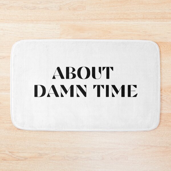 Item preview, ABOUT DAMN TIME designed and sold by Ramona-Gliga.