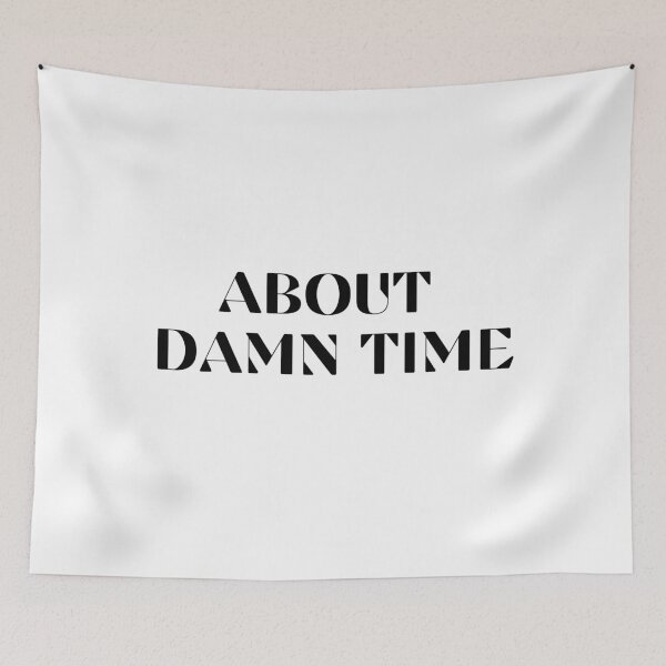 Item preview, ABOUT DAMN TIME designed and sold by Ramona-Gliga.