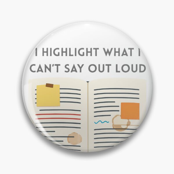 Item preview, I highlight what I can't say out loud designed and sold by creativityisfun.