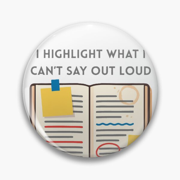 Item preview, I highlight what I can't say out loud designed and sold by creativityisfun.