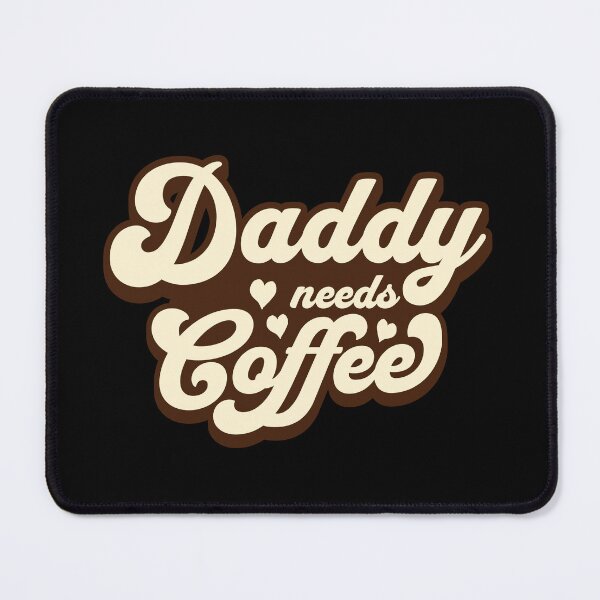 Item preview, Daddy needs coffee designed and sold by santoshputhran.