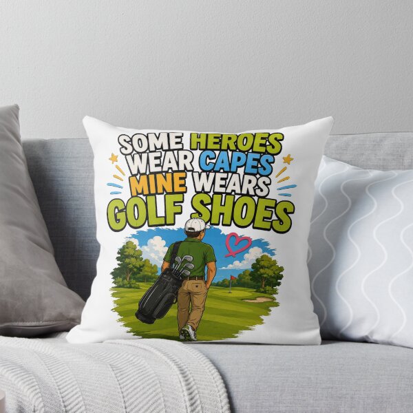 Item preview, Some Heroes Wear Capes Mine Wears Golf Shoes designed and sold by PINK FREE.
