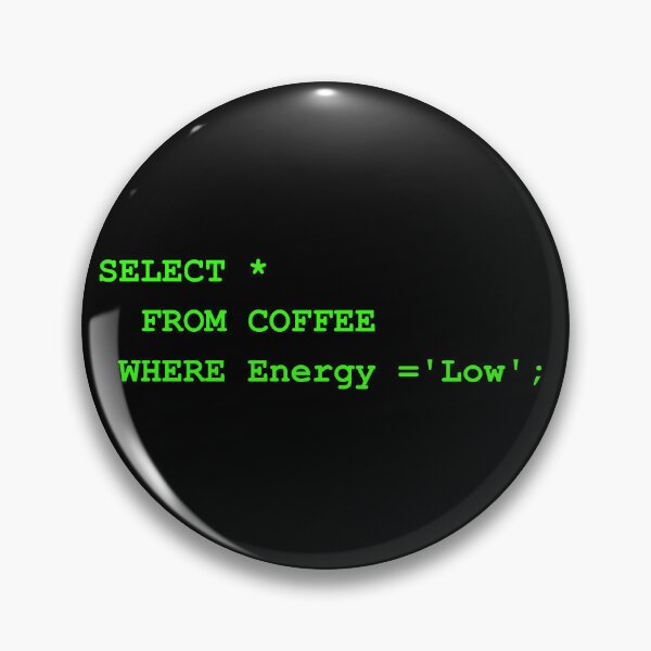 Item preview, SELECT FROM Coffee SQL Database Funny Data Analysis & Accounting Design. designed and sold by spreadsheetcafe.