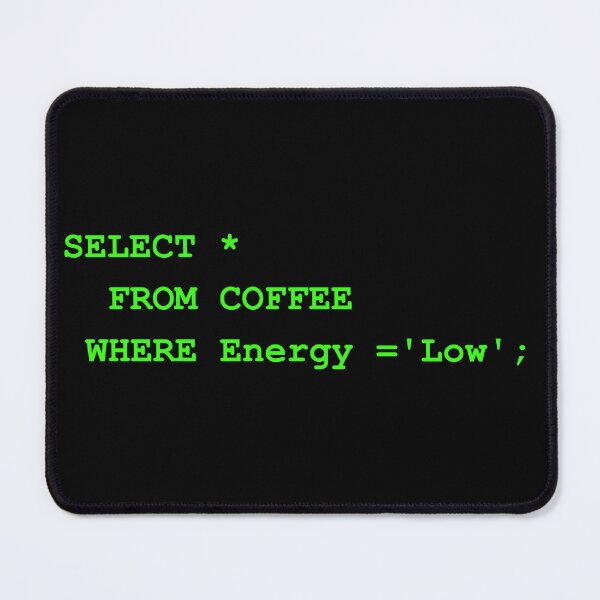 Item preview, SELECT FROM Coffee SQL Database Funny Data Analysis & Accounting Design. designed and sold by spreadsheetcafe.