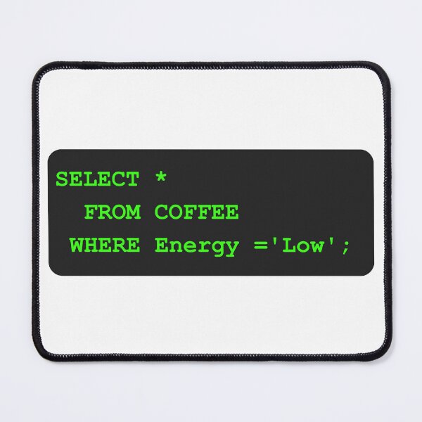 Item preview, SELECT FROM Coffee SQL Database Funny Data Analysis & Accounting Design. designed and sold by spreadsheetcafe.