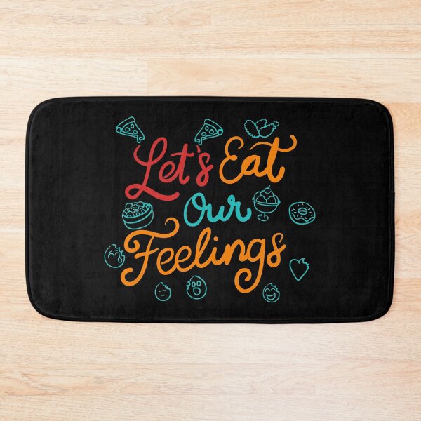 Item preview, Let’s Eat Our Feelings designed and sold by JoseloRochaArt.