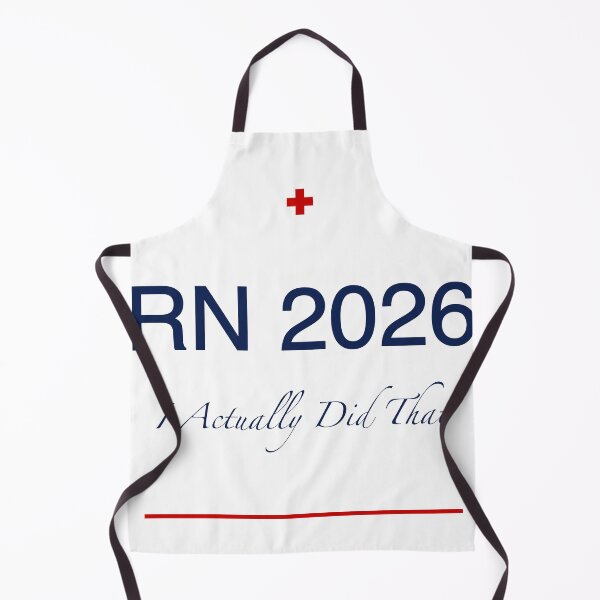 Item preview, RN 2026 - I Actually Did That Nurse Graduation designed and sold by Compound Works.