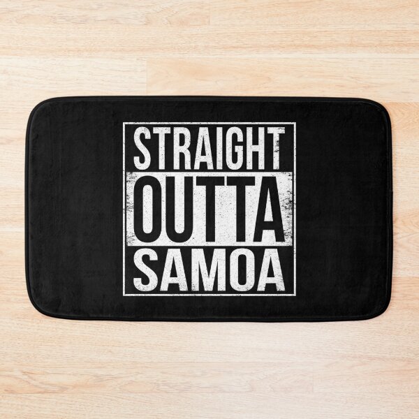 Item preview, STRAIGHT OUTTA SAMOA designed and sold by Bruiserstang.