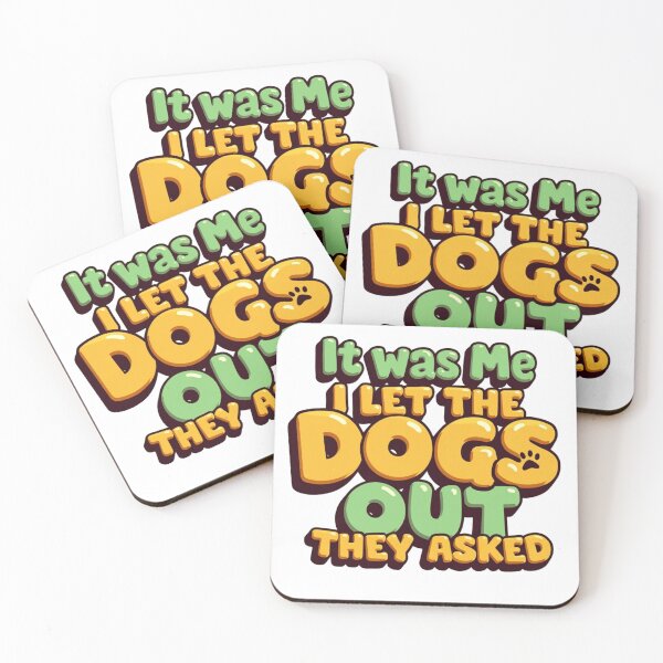 Item preview, It was me I let the dogs out they asked with paw print designed and sold by Prints by Mat.