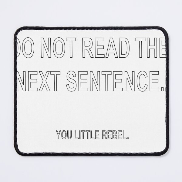 Item preview, DO NOT READ THE next sentence you little rebel designed and sold by loveling.