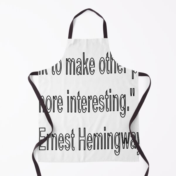 Item preview, I drink to make other people more interesting. - Ernest Hemingway designed and sold by loveling.
