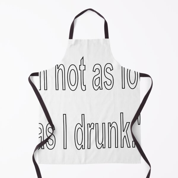 Item preview, I'm not as look as I drunk designed and sold by loveling.
