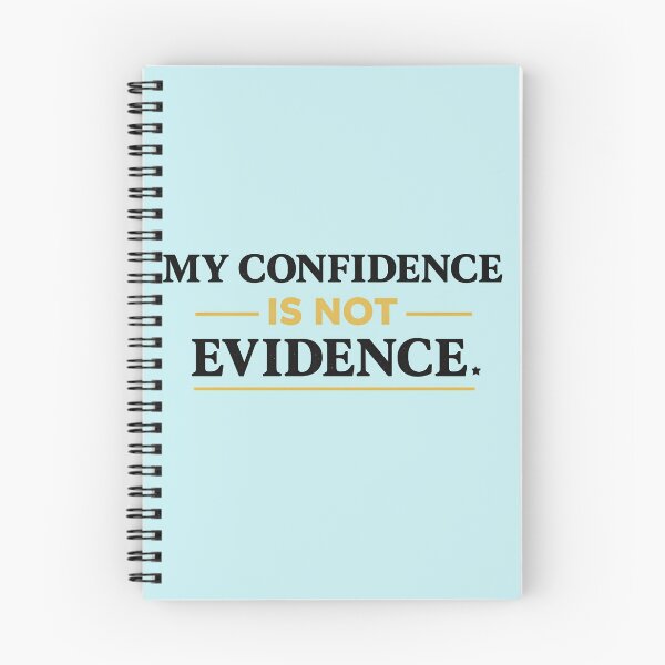 Item preview, My Confidence Is Not Evidence Design designed and sold by My Cool Store.