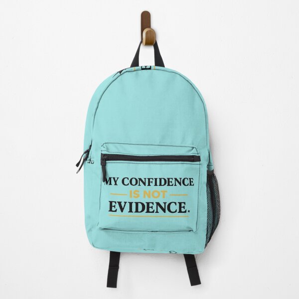 Item preview, My Confidence Is Not Evidence Design designed and sold by My Cool Store.