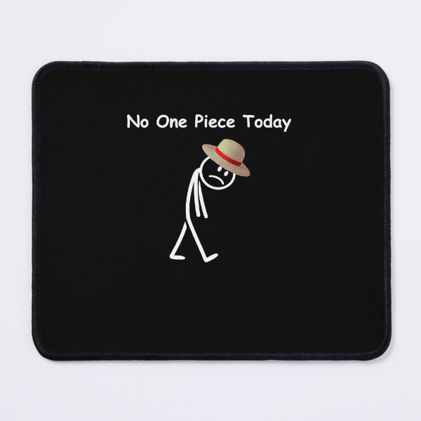 Item preview, Funny Anime One piece Lover no onepiece Today designed and sold by Animal-Replicas.