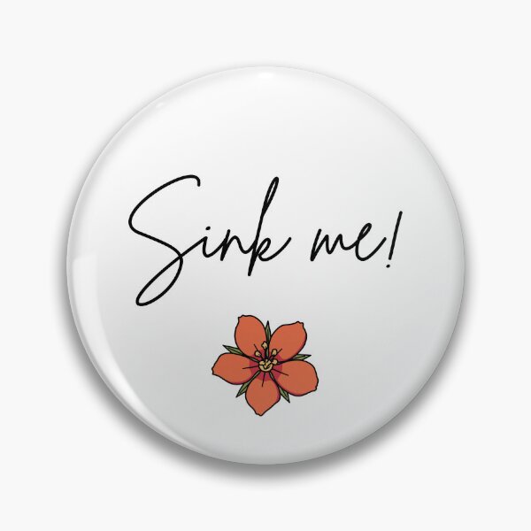 Item preview, “Sink Me!” Sir Percy Blakeney Quote designed and sold by RoseDesigns05.