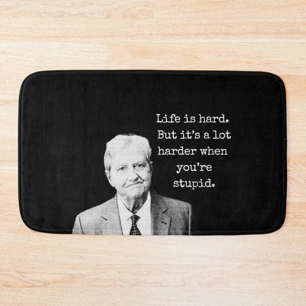 Item preview, Life Is Hard Senator John Kennedy Funny Quote designed and sold by Neeshki.