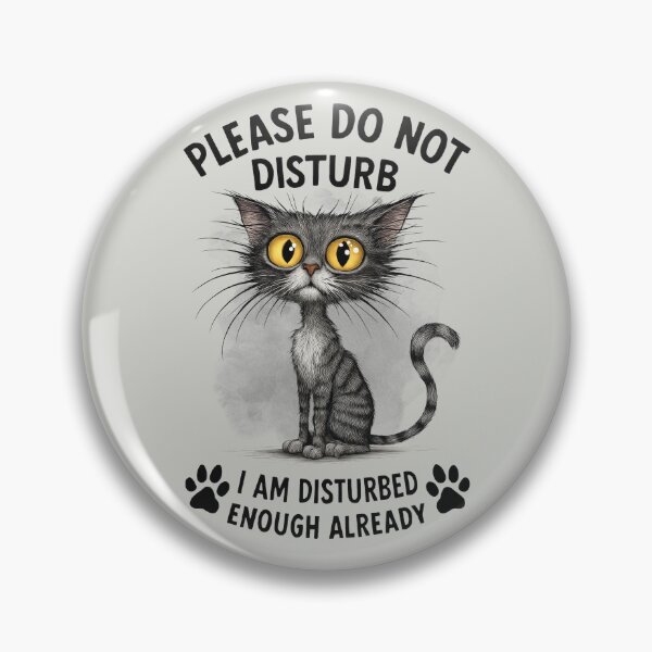 Item preview, Please Do Not Disturb I Am Disturbed Enough Already designed and sold by MalwasBasket.