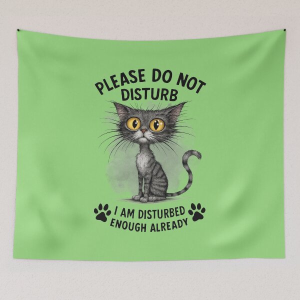 Item preview, Please Do Not Disturb I Am Disturbed Enough Already designed and sold by MalwasBasket.