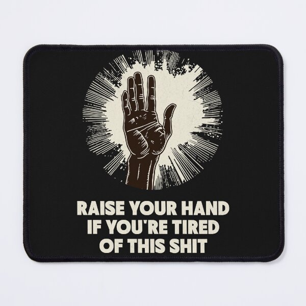 Item preview, Raise Your Hand designed and sold by SPOOFSHIRT.