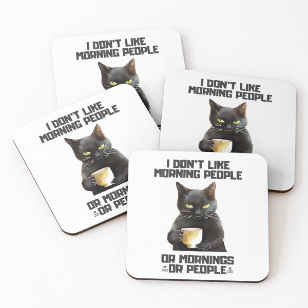 Item preview, I don't Like Morning People or Mornings or People - Black Cat Coffee Mood designed and sold by Cutie Galore.
