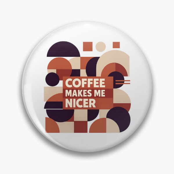 Item preview, Coffee Makes Me Nicer designed and sold by LuveraxArt.