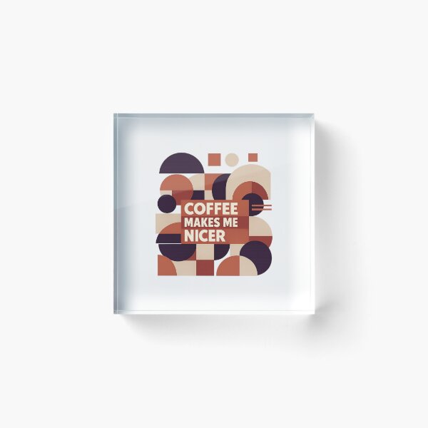 Item preview, Coffee Makes Me Nicer designed and sold by LuveraxArt.