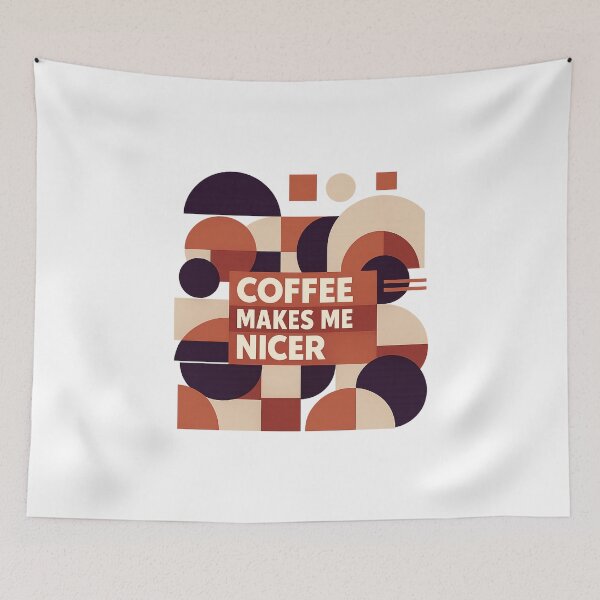 Item preview, Coffee Makes Me Nicer designed and sold by LuveraxArt.