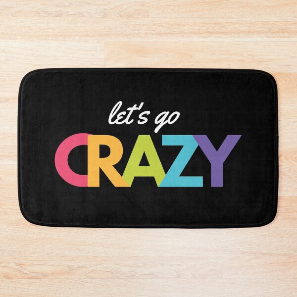 Item preview, Let's Go Crazy Lets Go Crazy designed and sold by Kiwi007.