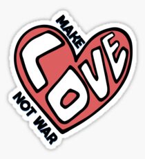 make love not war Sticker