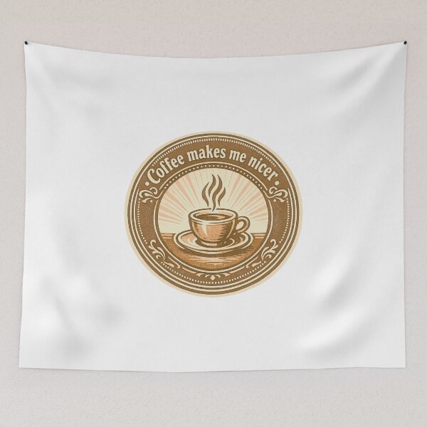 Item preview, Coffee Makes Me Nicer designed and sold by LuveraxArt.